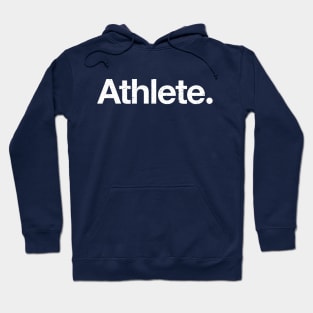 Athlete. Hoodie